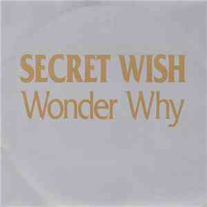 Secret Wish  - Wonder Why