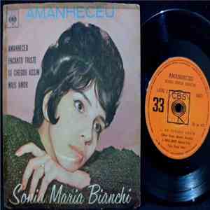 Sonia Maria Bianchi - Amanheceu