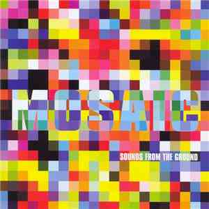 Sounds From The Ground - Mosaic