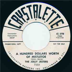 The Jolly Jesters - A Hundred Dollar Worth Of Mistletoe / On This Silent Ni ...