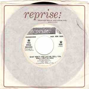 The Spike-Drivers - Baby Won't You Let Me Tell You How I Lost My Mind