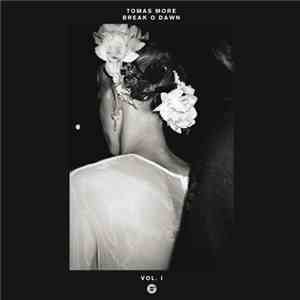 Tomas More - Break O Dawn Vol. I