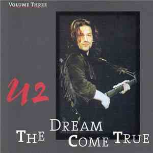 U2 - The Dream Come True Vol 3