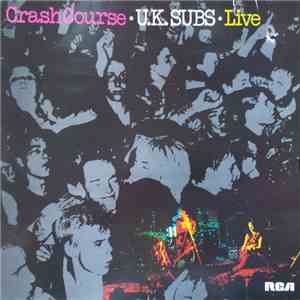 U.K. Subs - Crash Course - Live