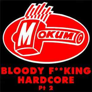 Various - Bloody Fking Hardcore Pt 2