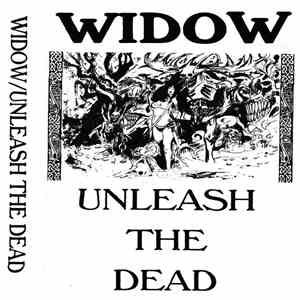Widow  - Unleash The Dead