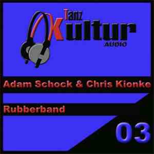 Adam Schock & Chris Kionke - Rubberband