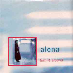 Alena - Turn It Around