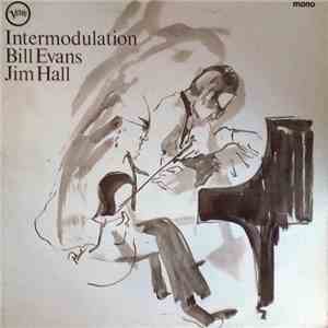 Bill Evans / Jim Hall - Intermodulation