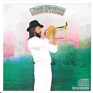 Chuck Mangione - Journey To A Rainbow