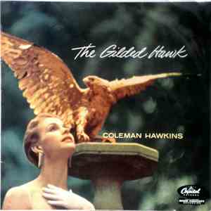 Coleman Hawkins - The Gilded Hawk