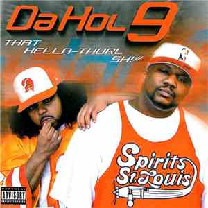 Da Hol' 9 - That Hella Thurl Shit