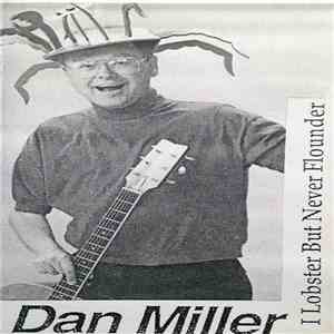 Dan Miller  - I Lobster But I Never Flounder