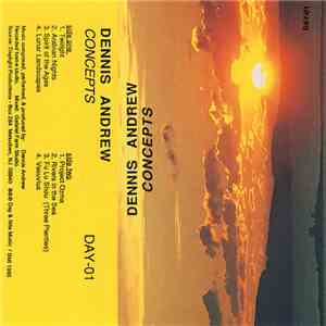 Dennis Andrew - Concepts