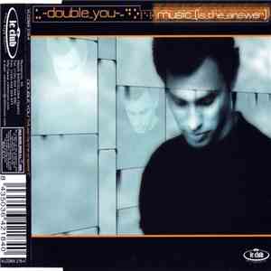 Double You - Music (Is The Answer)