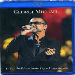 George Michael - Live At The Palais Garnier Opera House In Paris