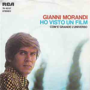 Gianni Morandi - Com'e' Grande L'universo / Ho Visto Un Film