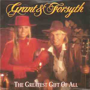 Grant & Forsyth - The Greatest Gift Of All