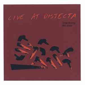 Greg Kelley, Bill Nace - Live At Disjecta