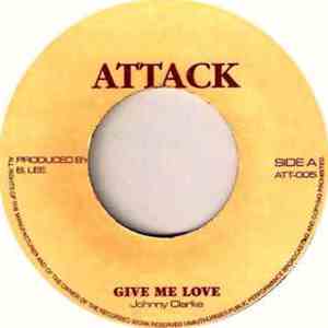 Johnny Clarke - Give Me Love