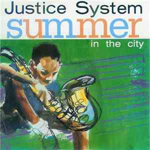 Justice System - Summer In The City