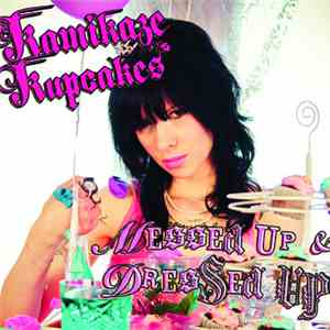 Kamikaze Kupcakes - Messed Up & Dressed Up