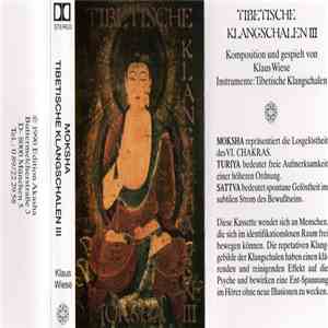Klaus Wiese - Moksha - Tibetische Klangschalen III