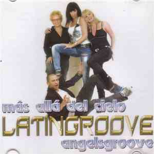 Latingroove - Mas Alla Del Cielo - Angelsgroove