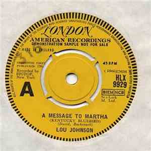 Lou Johnson - A Message To Martha (Kentucky Bluebird)