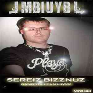 Mbiuyb - Seriuz Bizznuz