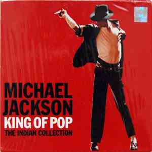 Michael Jackson - King Of Pop (The Indian Collection)