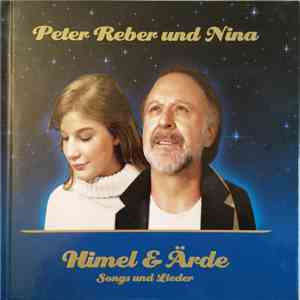 Peter Reber Und Nina - Himel & Ärde (Songs Und Lieder)