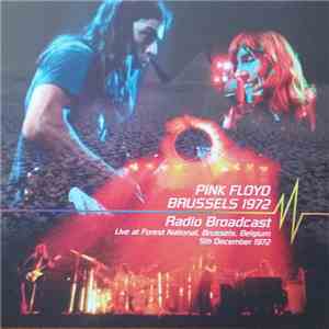 Pink Floyd - Brussels 1972 , Radio Broadcast