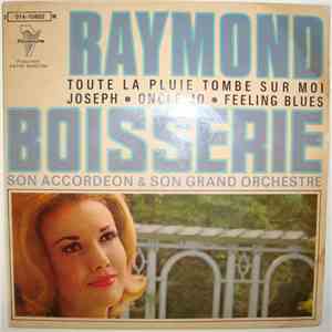 Raymond Boisserie Son Accordéon & Son Grand Orchestre - Toute La Pluie Tomb ...