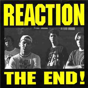 Reaction  - The End!