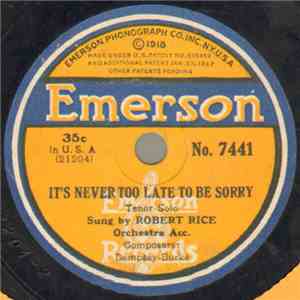 Robert Rice  / George Beaver - It's Never Too Late To Be Sorry / Smiles