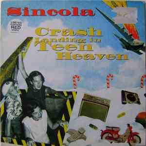Sincola - Crash Landing In Teen Heaven