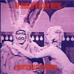 Smooth Quality Excrement - My Name Is William Wayne