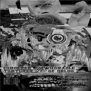 Sorcerer Torturer / Whoracle Of Delco - Split #2