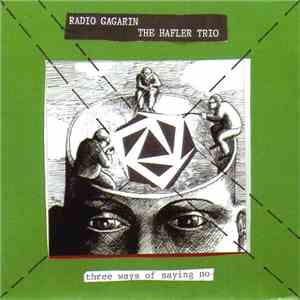 The Hafler Trio - Three Ways Of Saying No