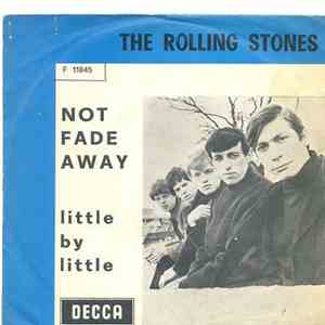 The Rolling Stones - Not Fade Away / Little By Little