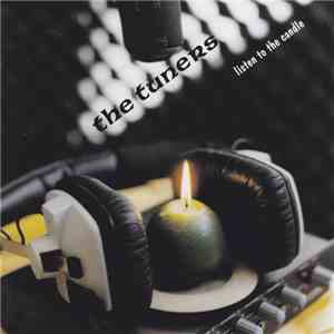 The Tuners  - Listen To The Candle