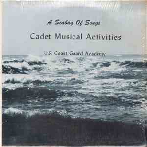 Various - A Seabag Of Songs: Cadet Musical Activities