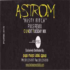 Astrom - Nasty Bitch