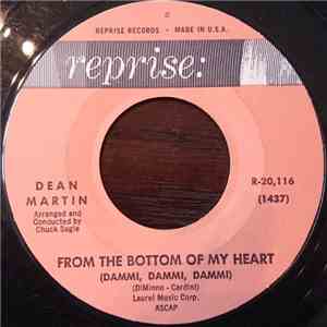 Dean Martin - From The Bottom Of My Heart (Dammi, Dammi, Dammi)