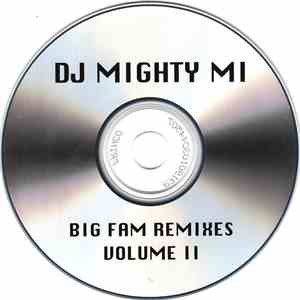 DJ Mighty Mi - Big Fam Remixes Volume II