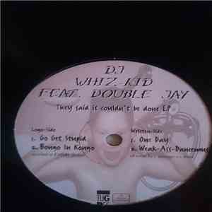 DJ Whiz-Kid - They Said It Couldn't Be Done EP