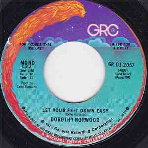 Dorothy Norwood - Let Your Feet Down Easy