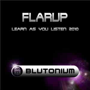 Flarup - Learn As You Listen 2010
