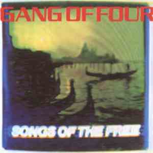 Gang Of Four - Songs Of The Free